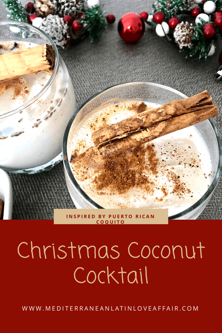 Coconut Cocktail Inspired by Puerto Rican Coquito. This is the perfect cocktail for Christmas and the holidays.