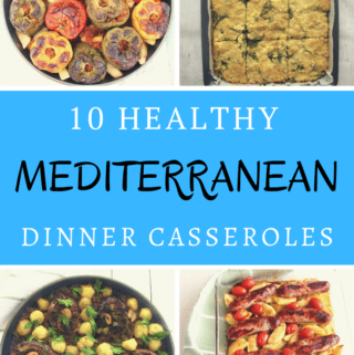 10 Healthy Mediterranean Dinner Casseroles