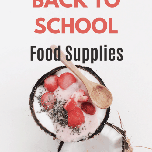 Back to School Food Supplies - A list compiled by moms