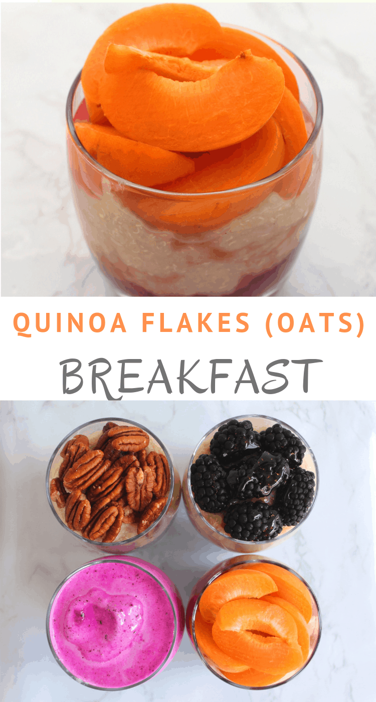 4 choices of quinoa flakes breakfast recipes: 1. Quinoa Flakes with chia & pecans, 2. Quinoa Flakes with raspberries, blackberries and honey, 3. Quinoa flakes with dragon fruit and almond milk, 4. Quinoa flakes, red plum jam and fresh apricots