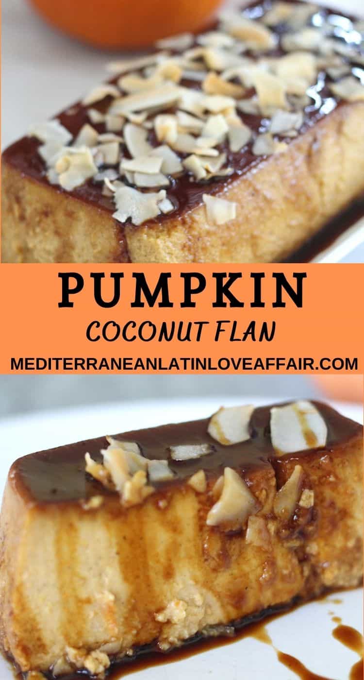 An image created for Pinterest with 2 pictures, separated by a title bar that reads Pumpkin Coconut Flan and lists the website link too.