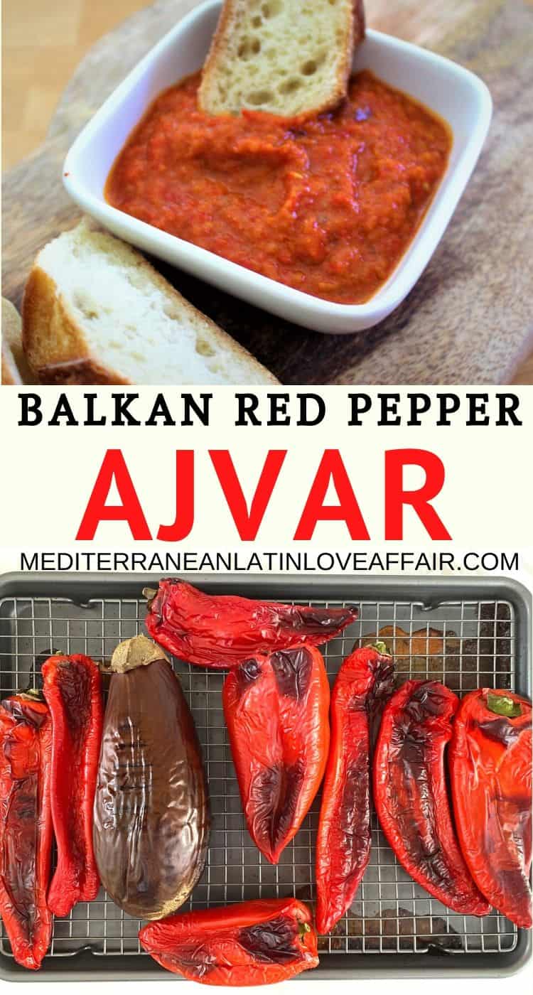 An image composed of a collage of 2 pictures made specifically for Pinterest. It shows Ajvar as a dip with bread and the roasted red peppers and eggplant. 