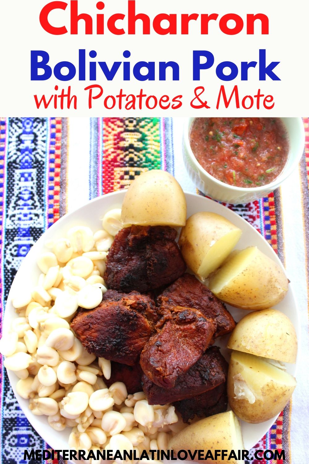 Pork chicharron shown plated with mote and potatoes, next to llajua salsa.