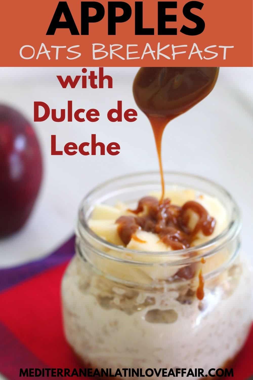 An image prepared for Pinterest. It shows a jar of breakfast oats, topped with chopped apples and drizzled with dulce de leche (caramel). The image has a title bar and a link to the website in the bottom.