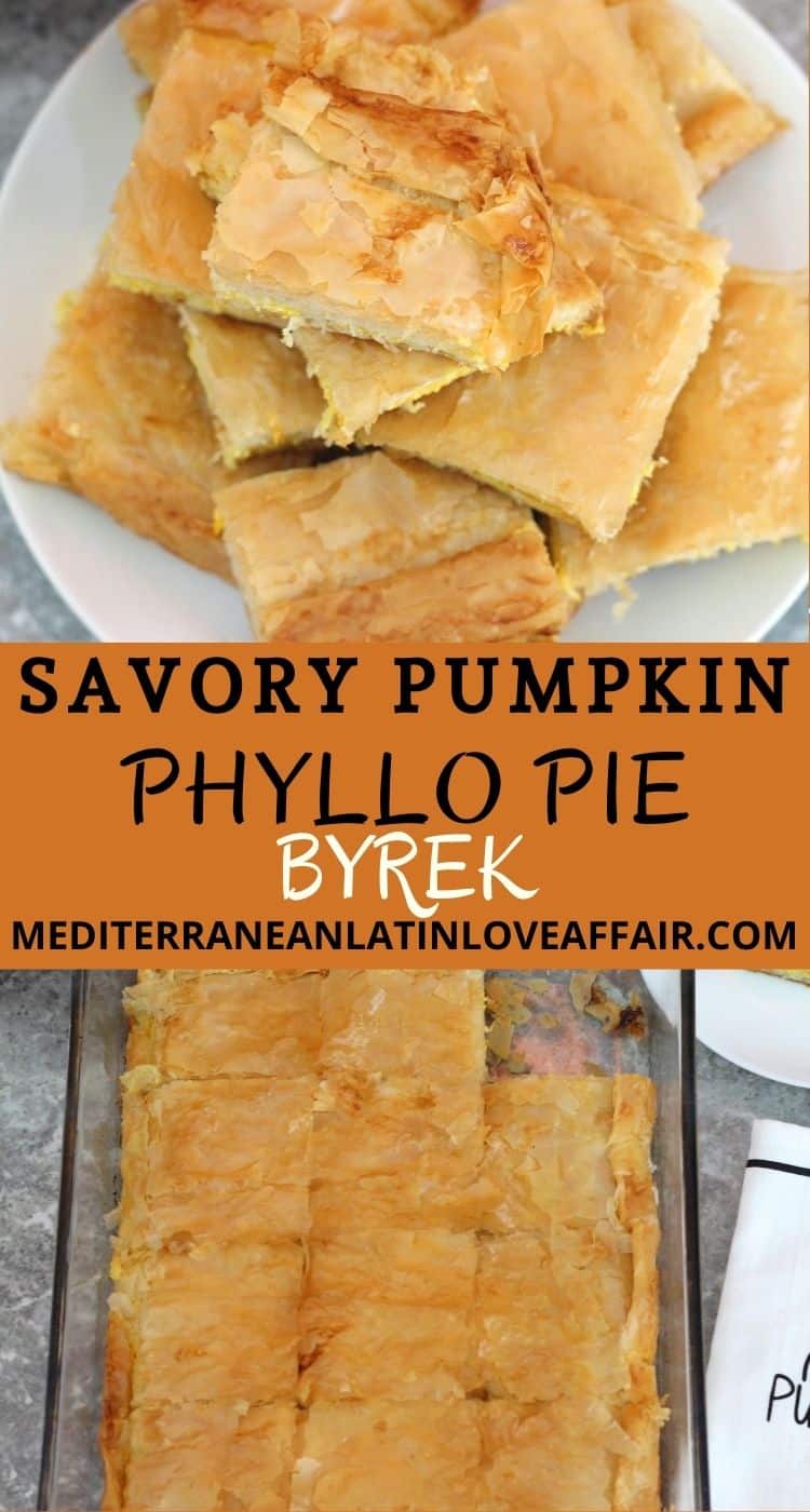 An image composed of 2 pictures for Pinterest. Pictures are separated by a title bar. First picture shows sliced pumpkin phyllo pie and second picture the pie baked in baking tray. 