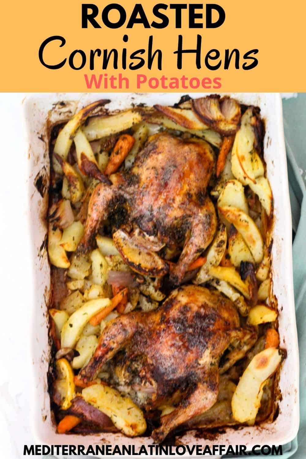An image prepared for Pinterest, showing a baked dish cornish hens and potatoes, a title bar and a website link in the bottom.
