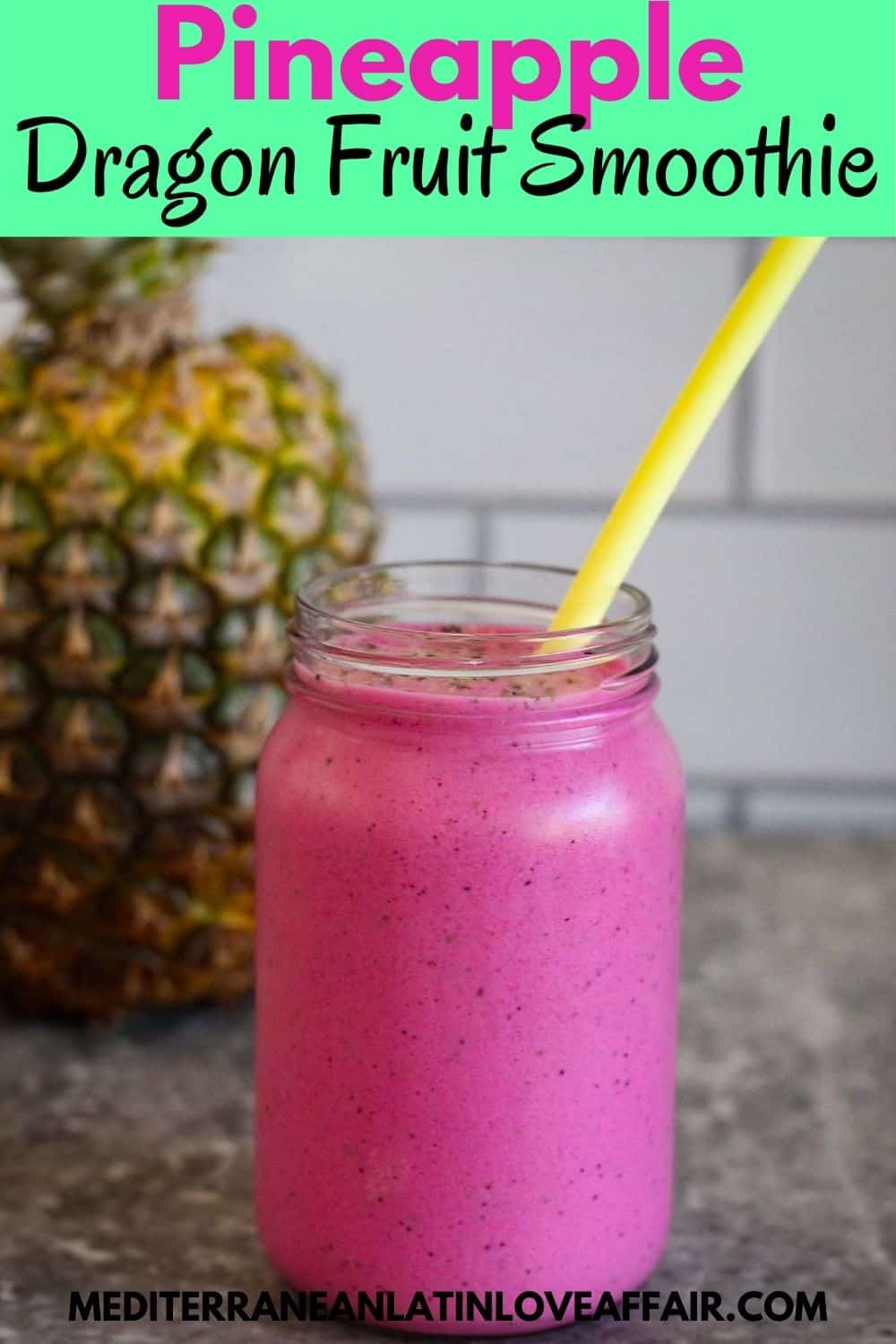An image prepared for Pinterest, it shows the pineapple dragon fruit smoothie jar with a straw in the middle. A title bar at the top with the name of the recipe and a website link at the bottom.
