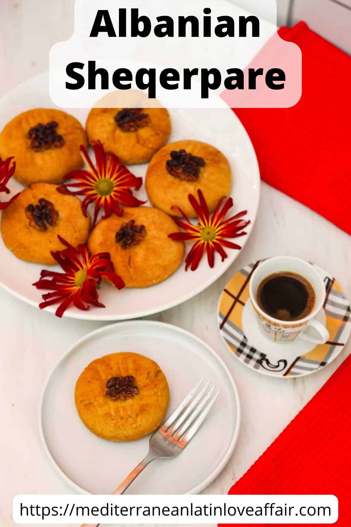An image prepared for Pinterest. It shows a picture of Albanian Sheqerpare cookies (shortbread cookies) in a serving platter plus a single served cookie. There's a Turkish coffee next to the cookie platter. There's a title bar over the image on top and a website link at the bottom.
