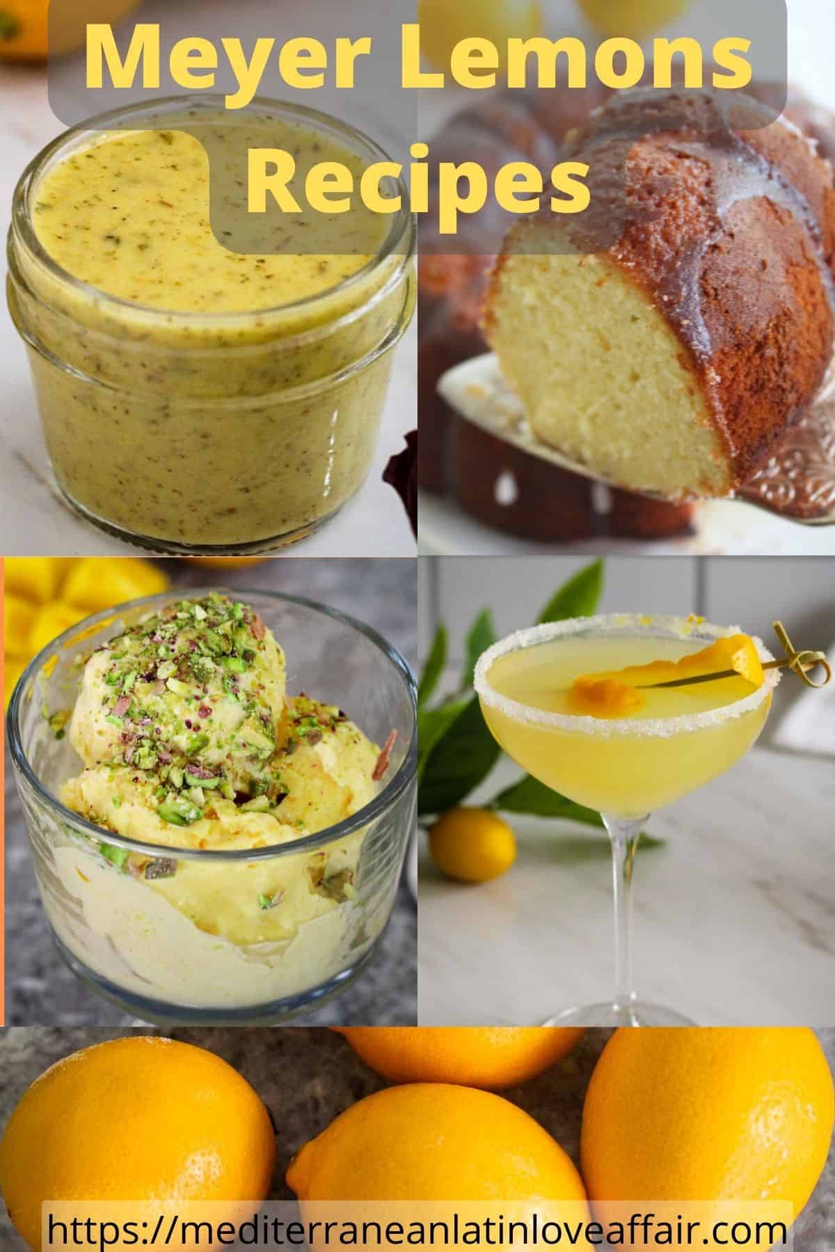 A collage of pictures prepared for Pinterest. It shows pictures of Meyer lemons and recipes made with Meyer lemons like cake, gelato, cocktail, salad dressing etc. There's a title bar on top and a website link at the bottom.