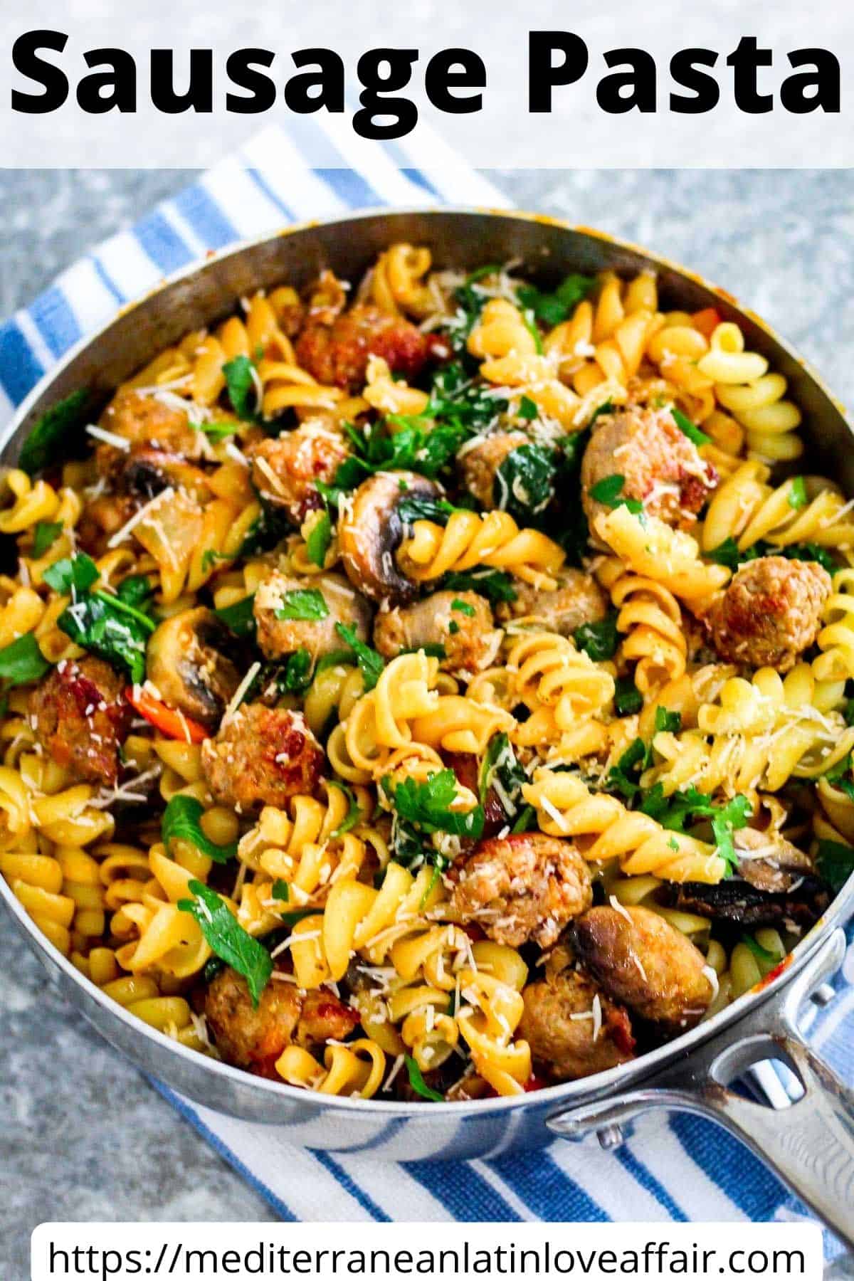Sausage pasta image made into a poster or pin for Pinterest specifically. There's a title bar over the image and a website link at the bottom.